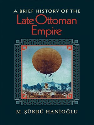 cover image of A Brief History of the Late Ottoman Empire